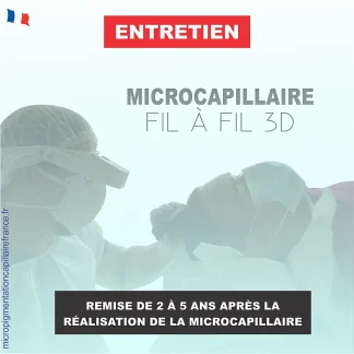 Entretien Microcapillaire Fil à fil 3D - Prix de 2 à 5 ans