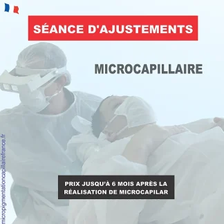 Séance d’Ajustements de Microcapillaire -  Prix réduit pendant 6 moins